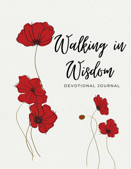 Walking in Wisdom Devotional Journal – A Guided Journey to Insight, Reflection, and Spiritual Growth!